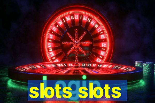 slots slots