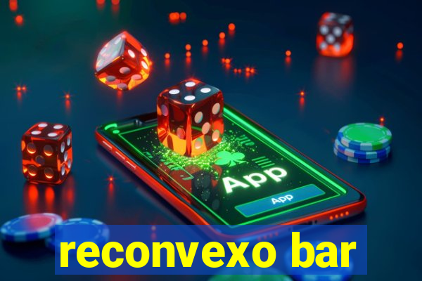 reconvexo bar