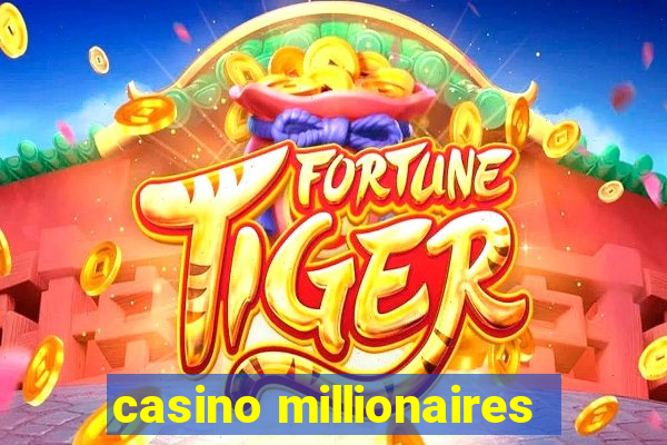 casino millionaires