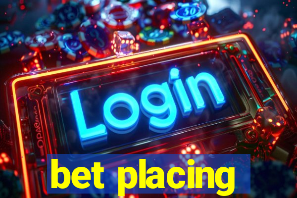 bet placing