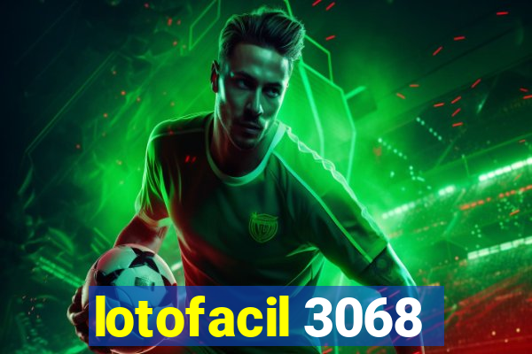 lotofacil 3068