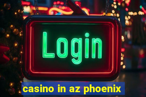 casino in az phoenix