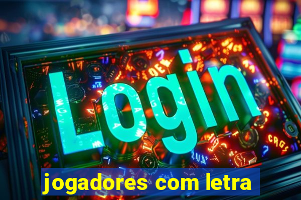 jogadores com letra