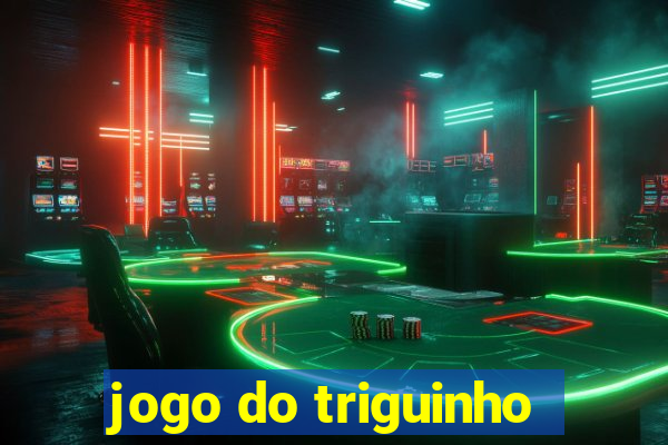 jogo do triguinho