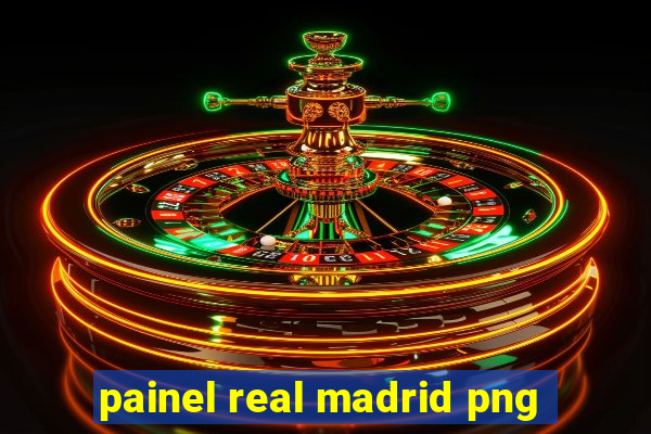 painel real madrid png