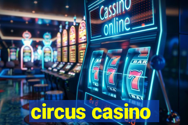 circus casino