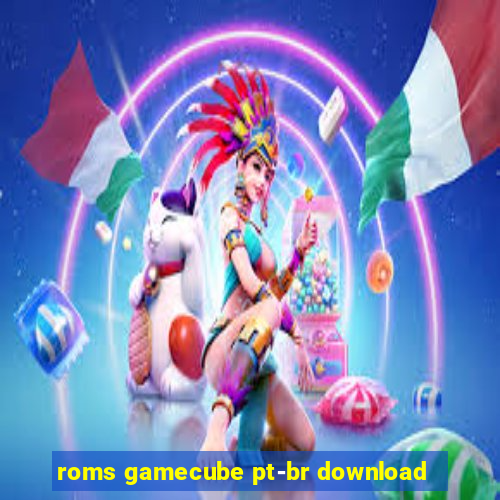 roms gamecube pt-br download