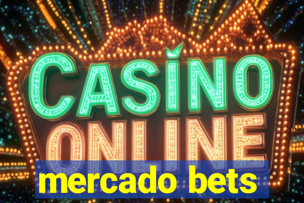 mercado bets