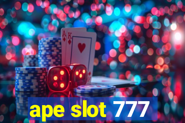 ape slot 777