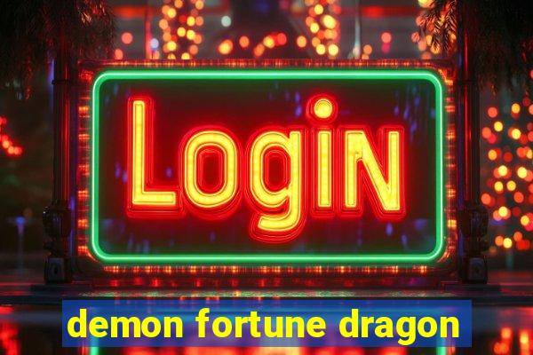 demon fortune dragon