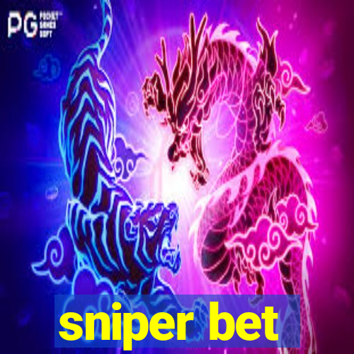 sniper bet