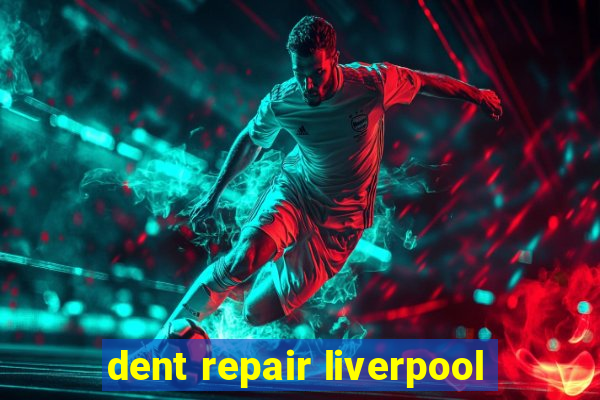 dent repair liverpool