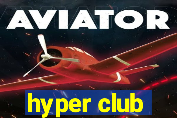 hyper club