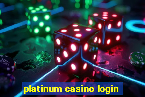 platinum casino login