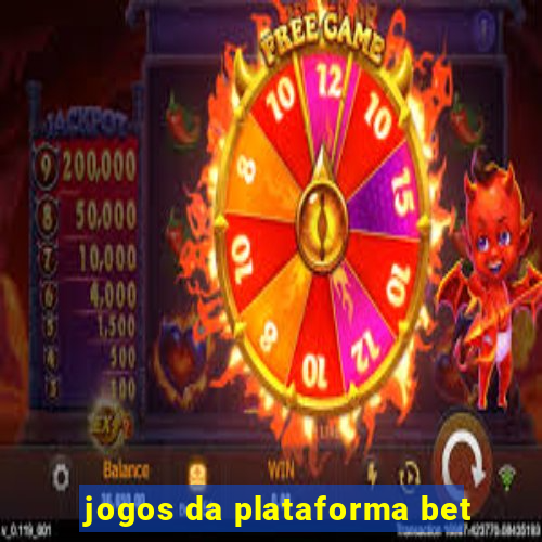 jogos da plataforma bet