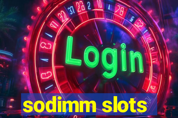 sodimm slots