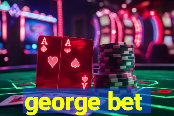 george bet