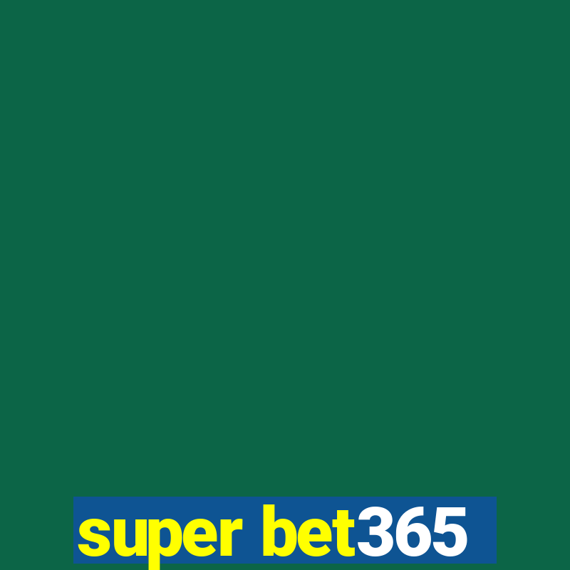 super bet365