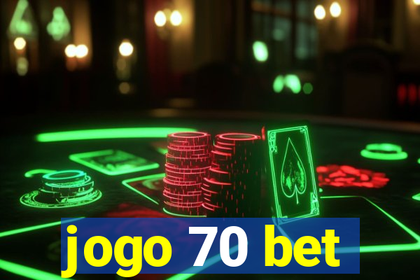 jogo 70 bet