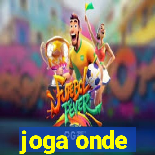 joga onde