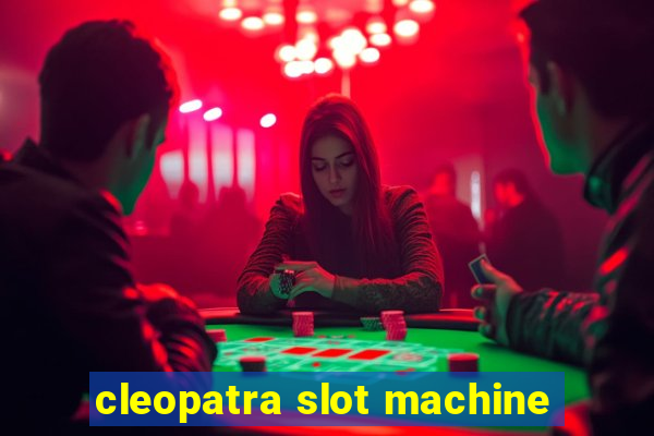 cleopatra slot machine