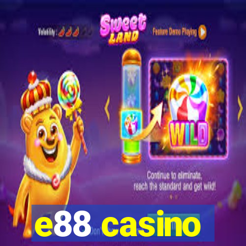 e88 casino