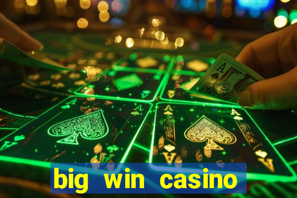 big win casino online slot