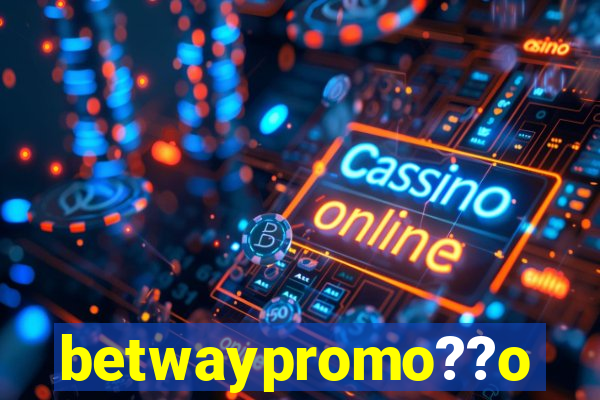 betwaypromo??o