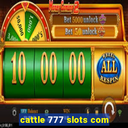 cattle 777 slots com