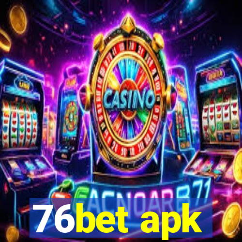 76bet apk