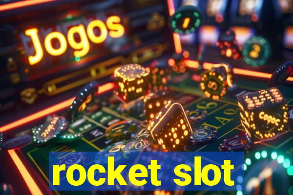 rocket slot