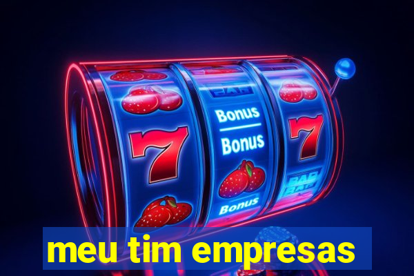 meu tim empresas