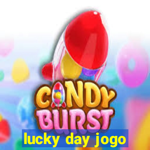 lucky day jogo