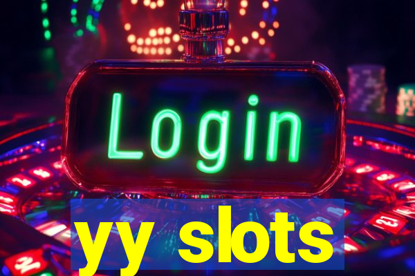 yy slots