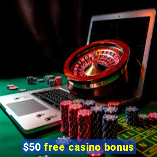 $50 free casino bonus