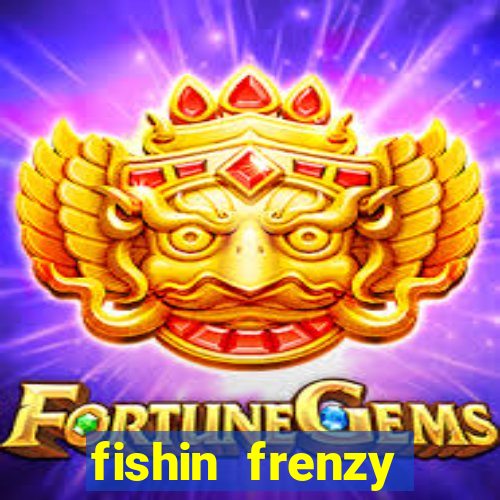 fishin frenzy online slot