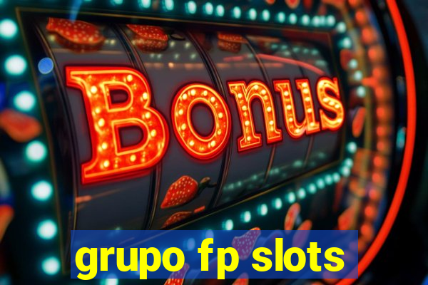 grupo fp slots