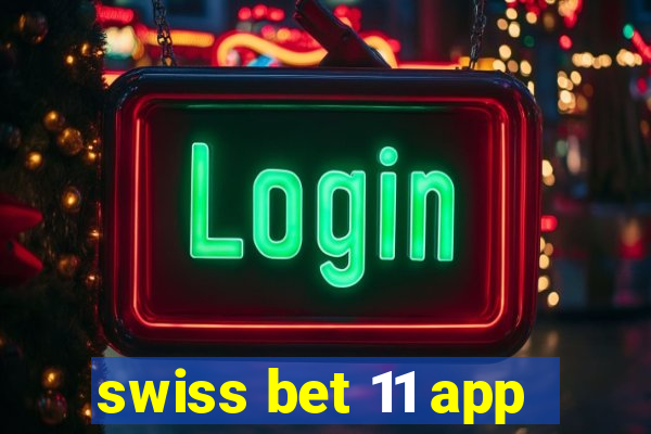 swiss bet 11 app