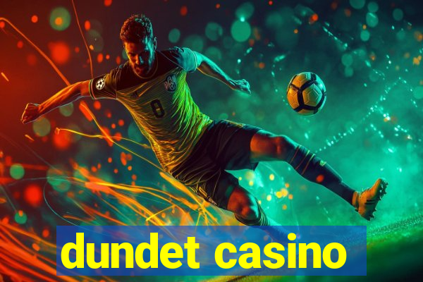 dundet casino