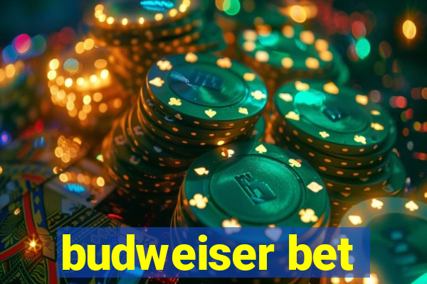 budweiser bet