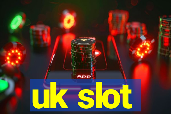 uk slot