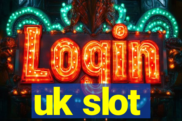 uk slot