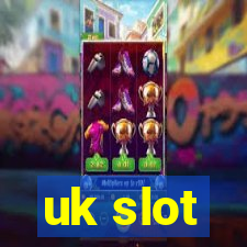 uk slot