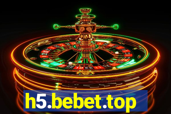 h5.bebet.top