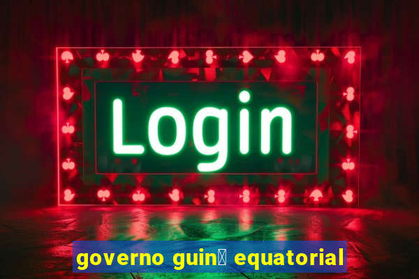 governo guin茅 equatorial