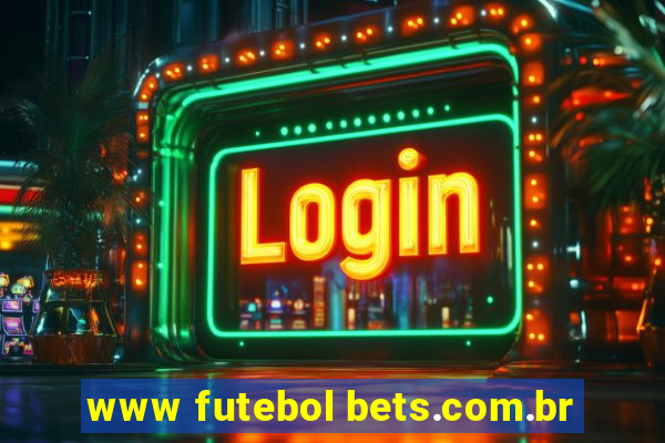 www futebol bets.com.br