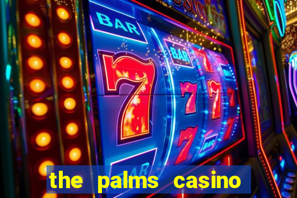 the palms casino las vegas nv