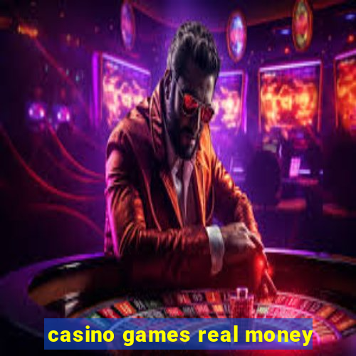 casino games real money