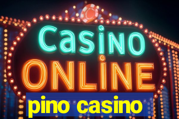 pino casino