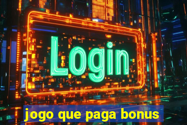 jogo que paga bonus